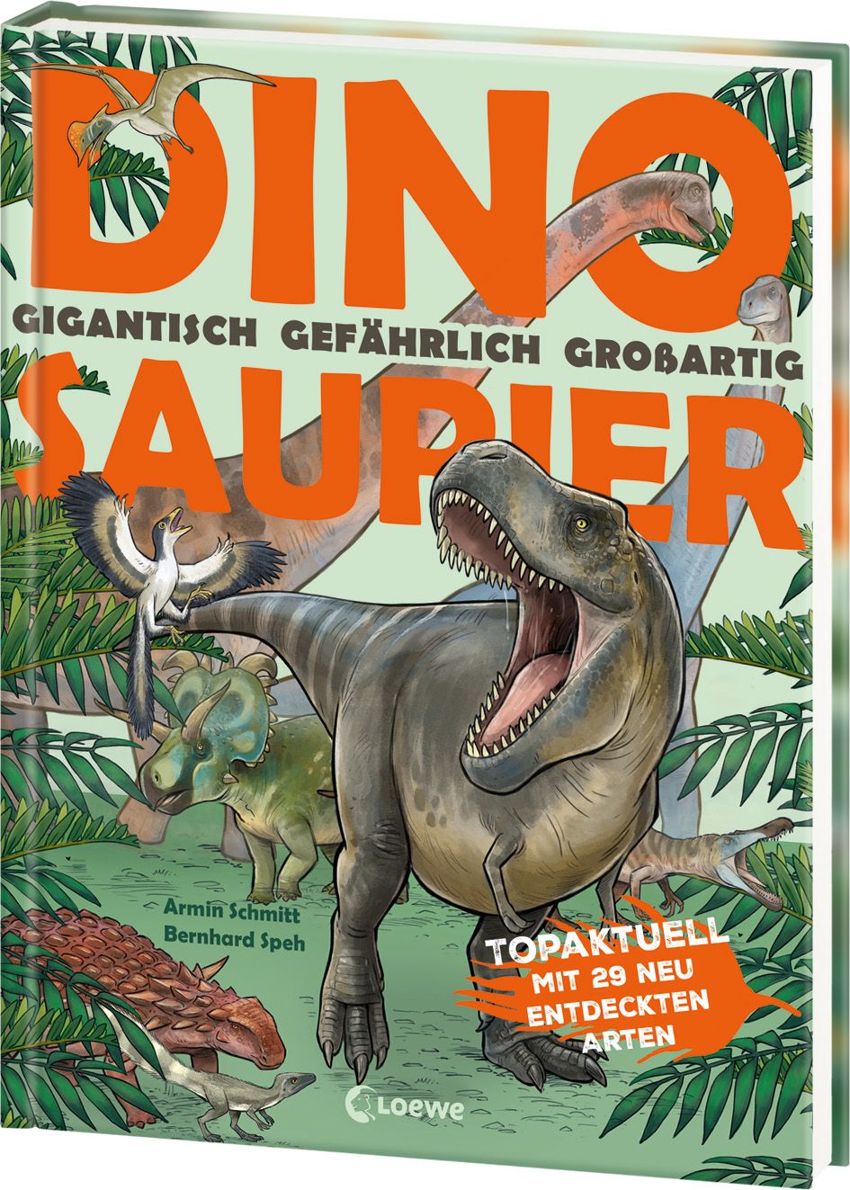 Dinosaurier. Gigantisch, gefährlich, großartig