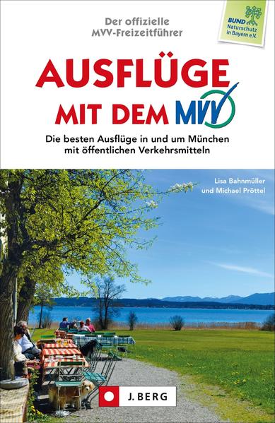Der offizielle MVV-Freizeitführer – Ausflüge mit dem MVV