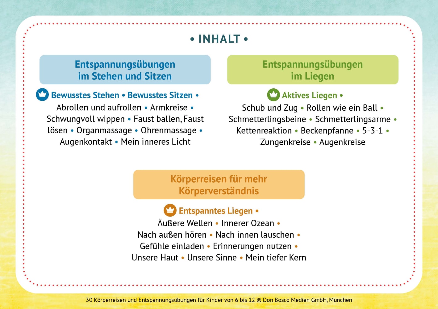 30 Körperreisen und Entspannungsübungen für Kinder von 6 bis 12