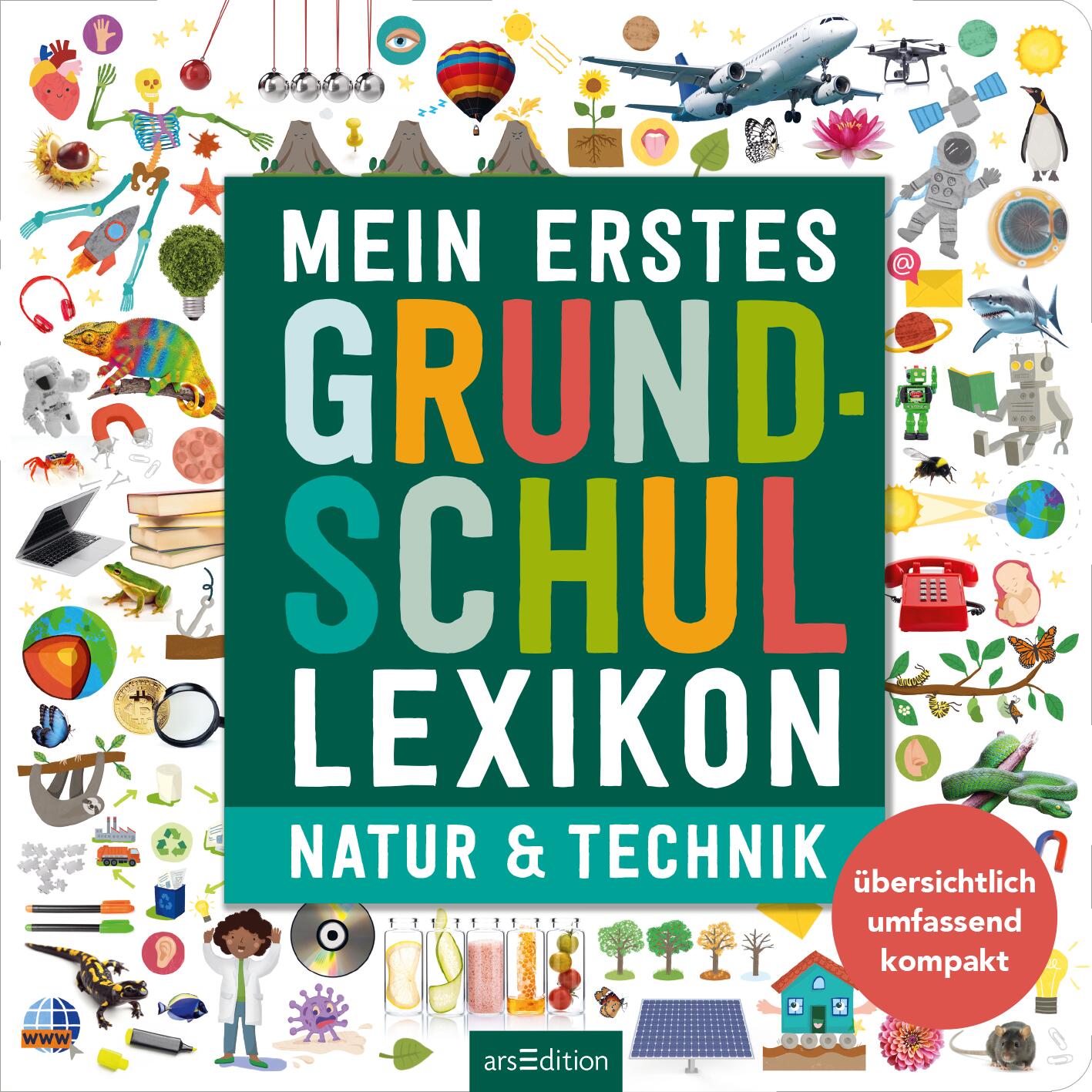 Mein erstes Grundschul-Lexikon Natur & Technik