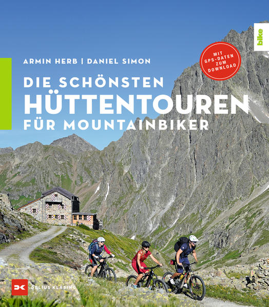 Die schönsten Hüttentouren für Mountainbiker
