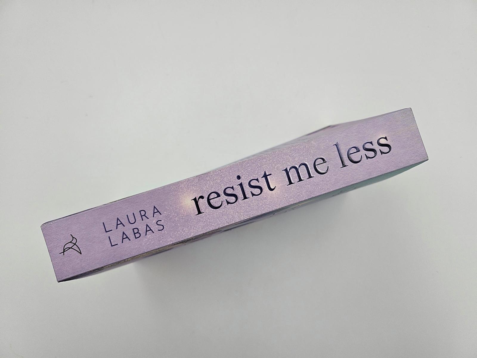 Resist Me Less