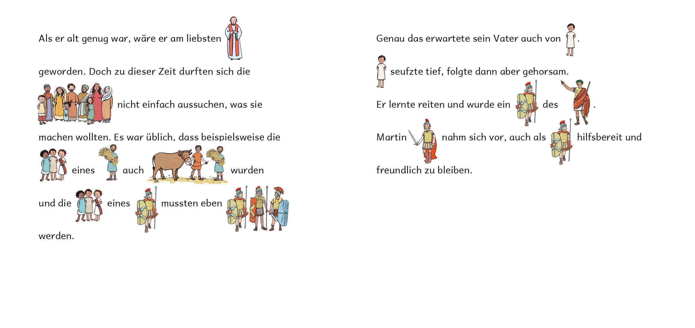 Einer, der seinen Mantel teilte ... Die Geschichte von Sankt Martin in Bildwörtern
