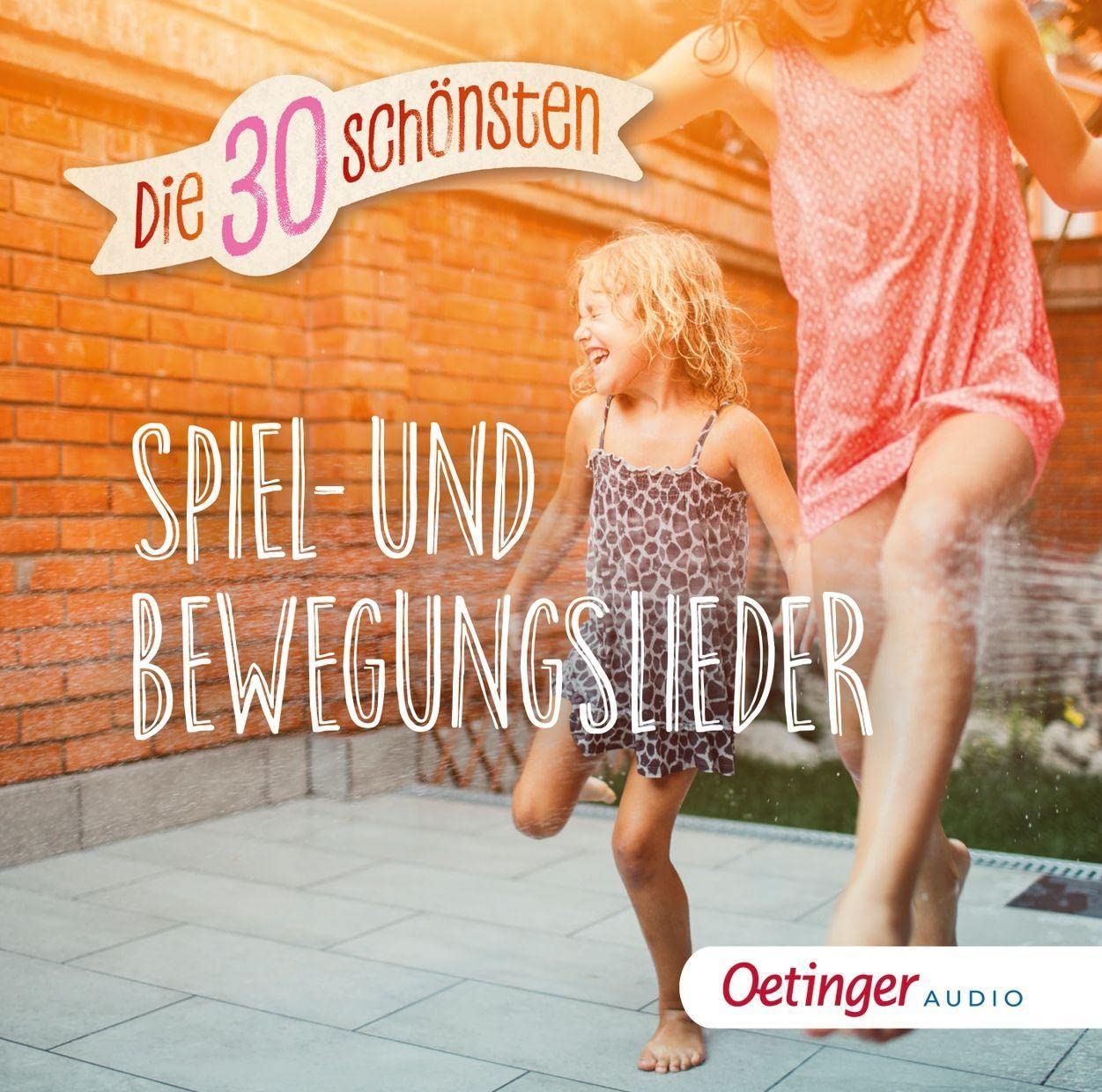 Die 30 schönsten Spiel- und Bewegungslieder (Audio-CD)