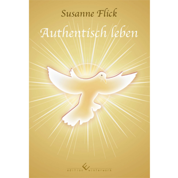 Authentisch leben