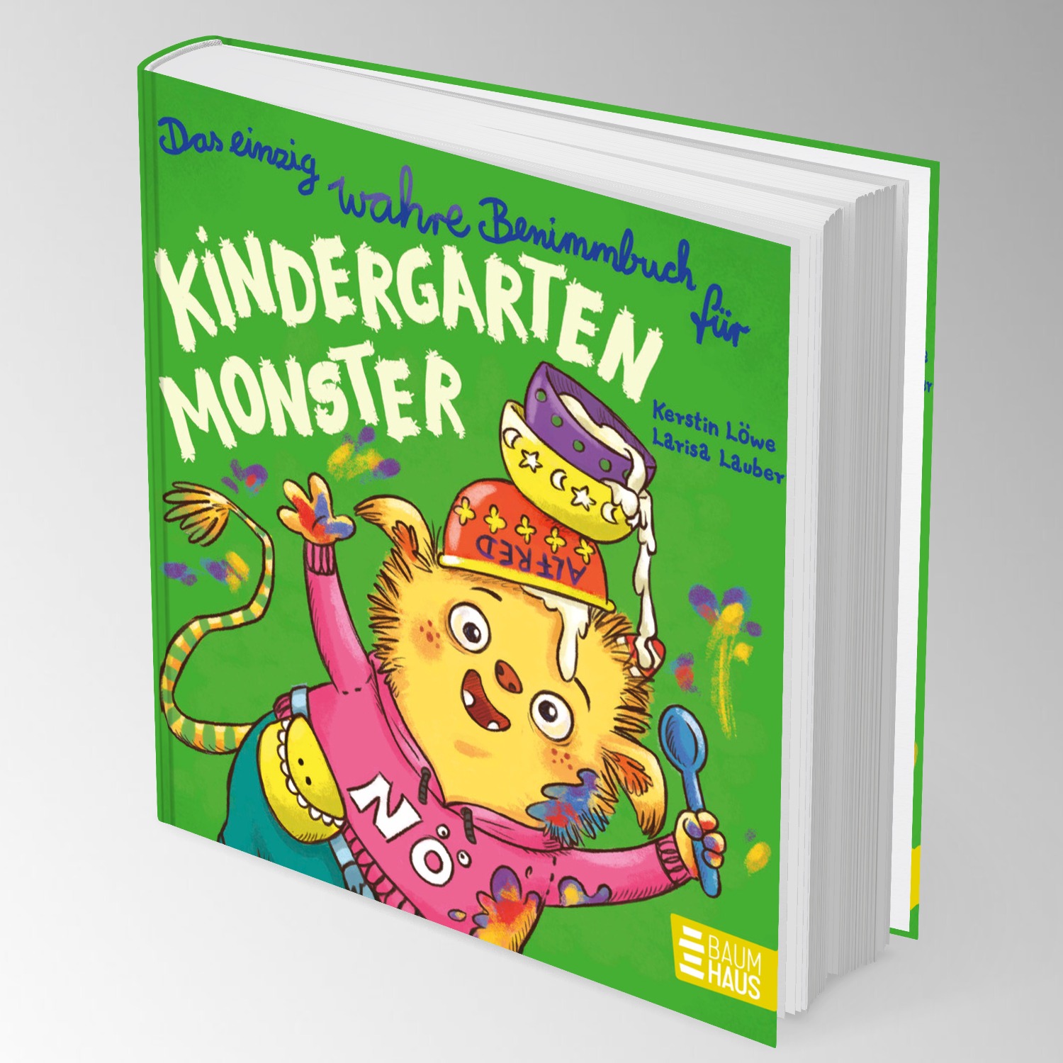 Das einzig wahre Benimmbuch für Kindergartenmonster