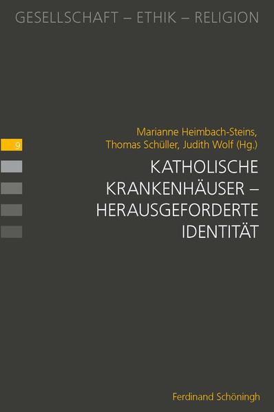 Katholische Krankenhäuser – herausgeforderte Identität