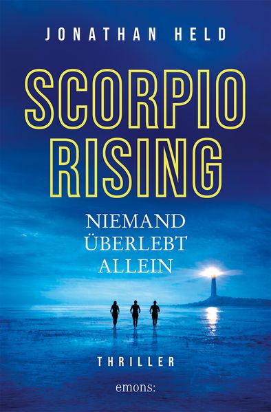 Scorpio Rising. Niemand überlebt allein