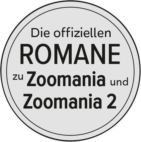 Disney Zoomania - Die offiziellen Romane zu Zoomania und Zoomania 2