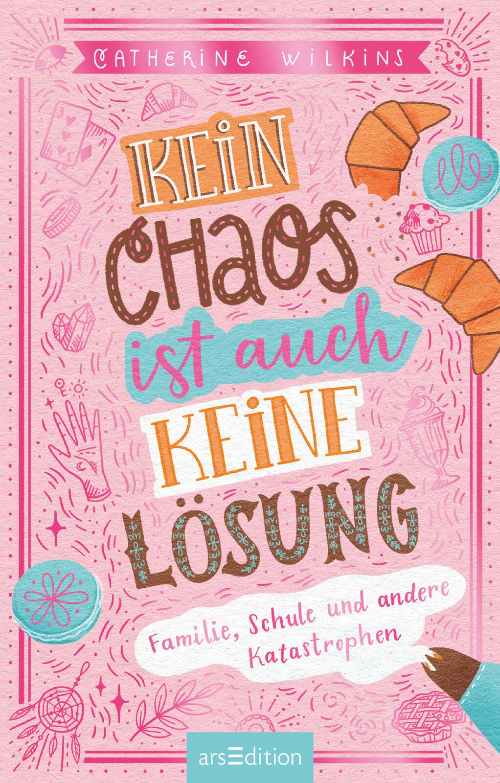 Kein Chaos ist auch keine Lösung! – Familie, Schule und andere Katastrophen (Kein Chaos ist auch keine Lösung 1)