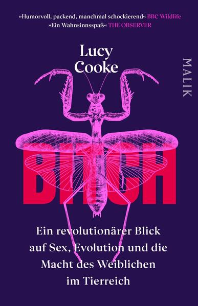 Bitch – Ein revolutionärer Blick auf Sex, Evolution und die Macht des Weiblichen im Tierreich