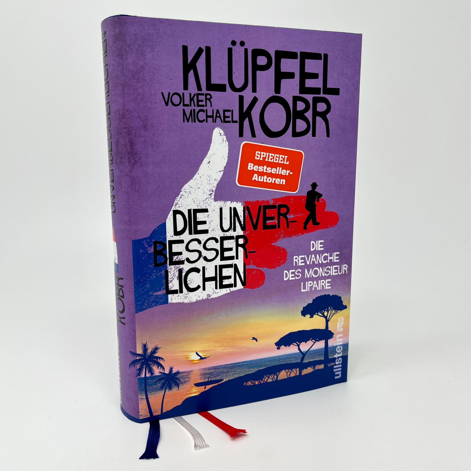 Die Unverbesserlichen - Die Revanche des Monsieur Lipaire (Die Unverbesserlichen 2)