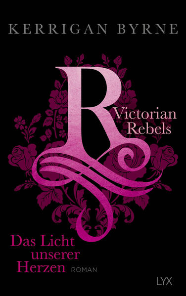 Victorian Rebels - Das Licht unserer Herzen