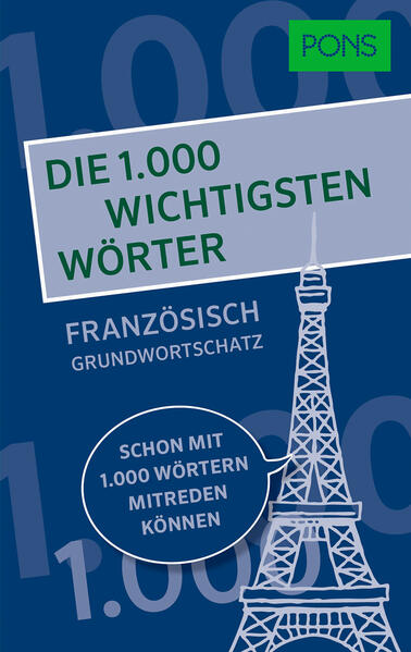 PONS Die 1.000 wichtigsten Wörter - Französisch Grundwortschatz