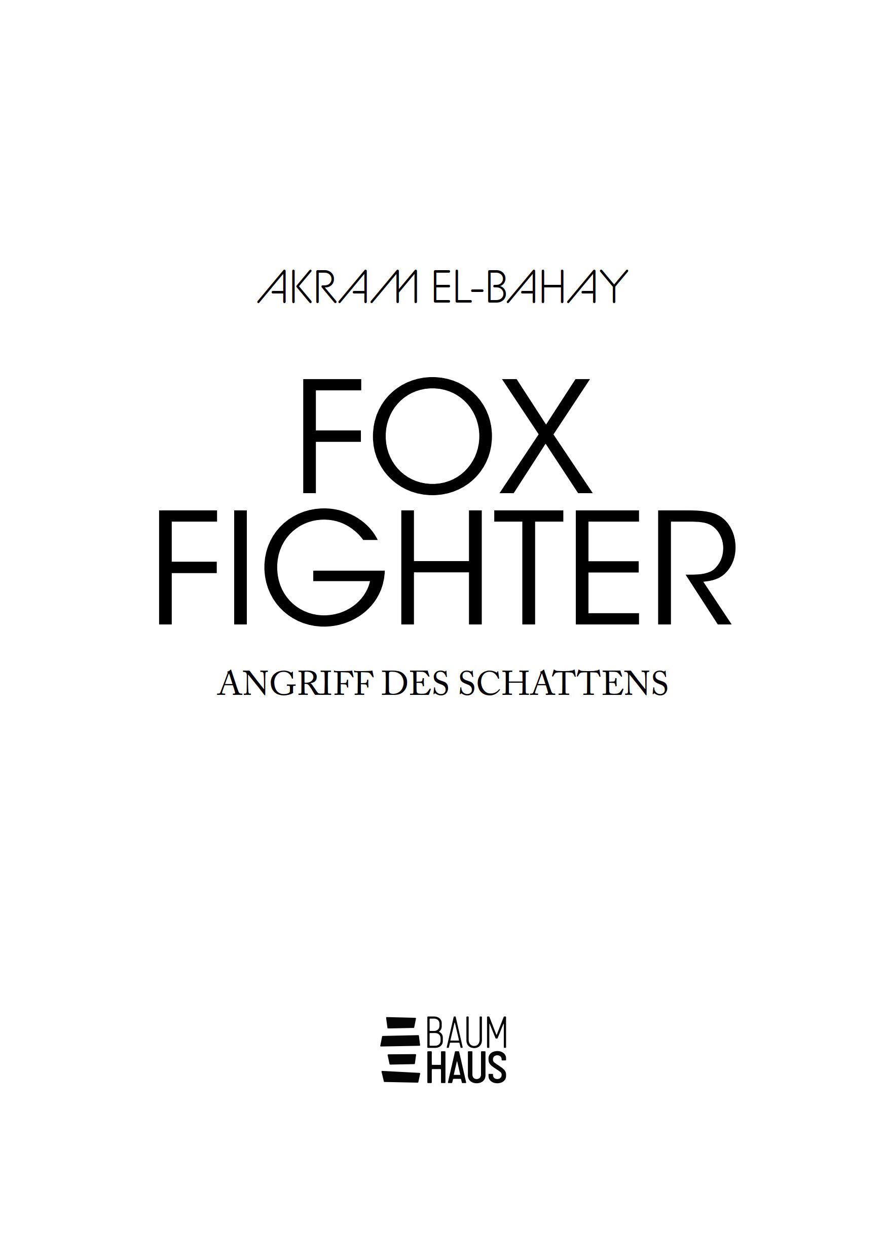 Foxfighter - Angriff des Schattens (Band 1)