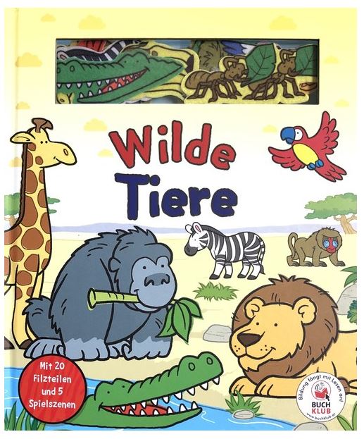 Spielbuch: Wilde Tiere - mit 20 Filzteilen und 5 Spielszenen