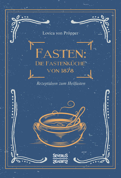 Fasten: Die Fastenküche von 1878
