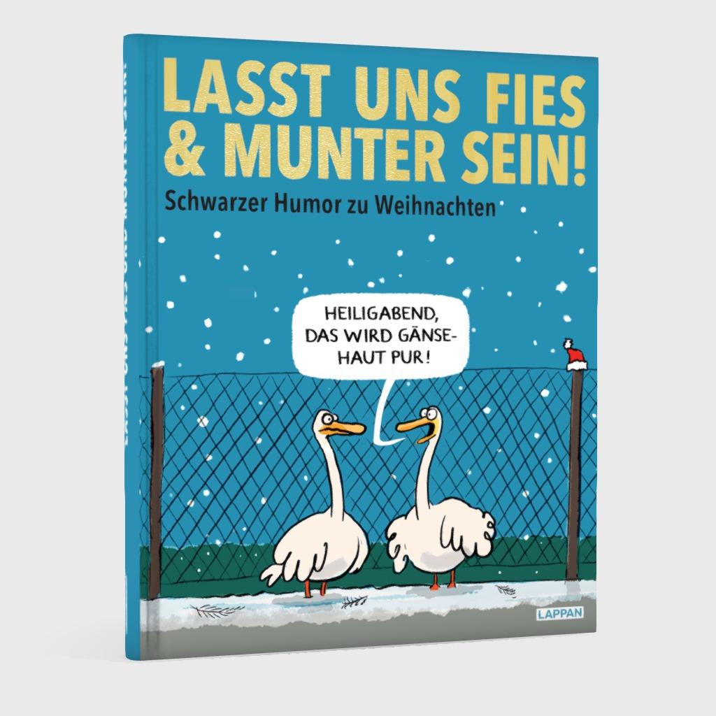 Lasst uns fies und munter sein!