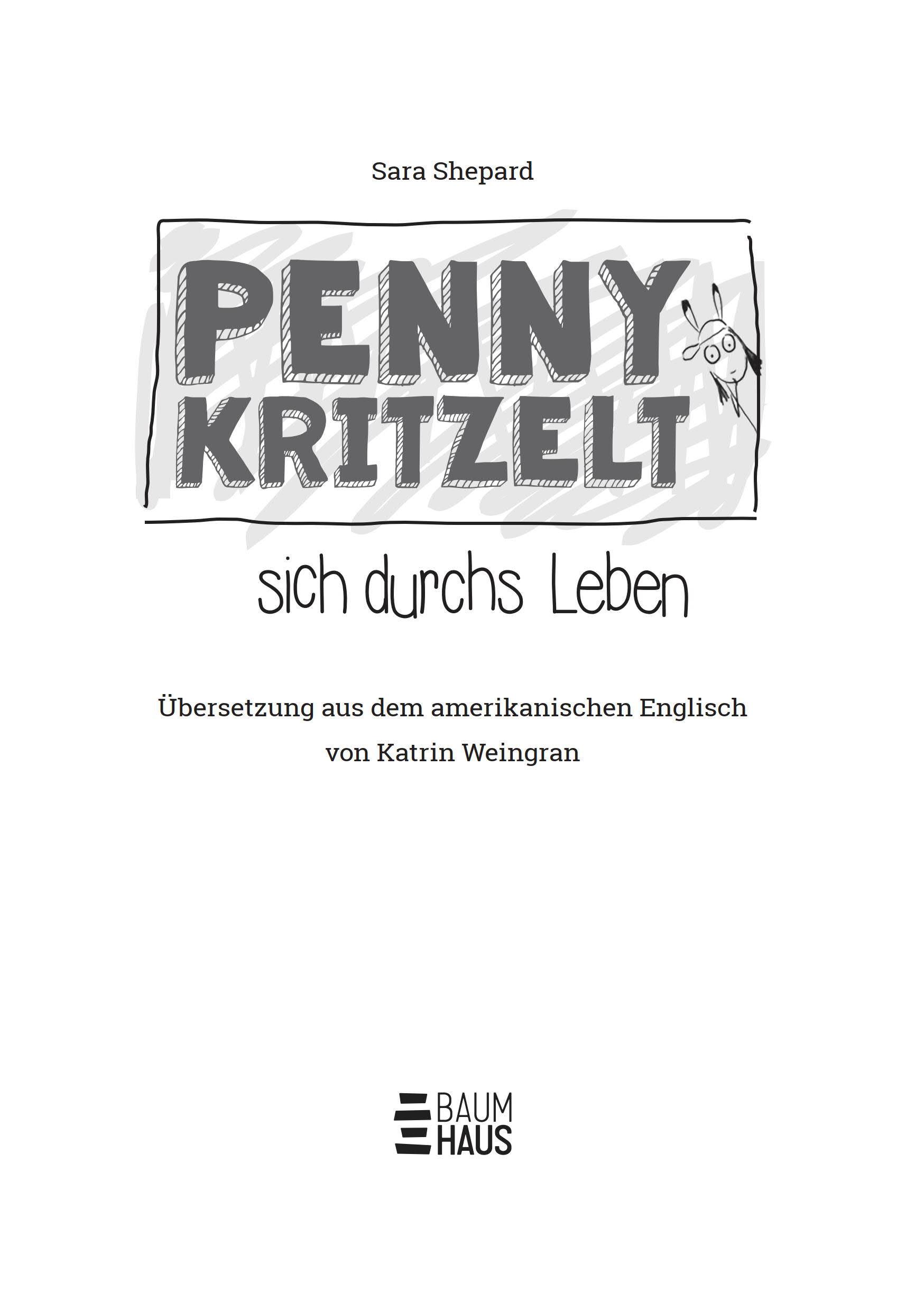 Penny kritzelt sich durchs Leben