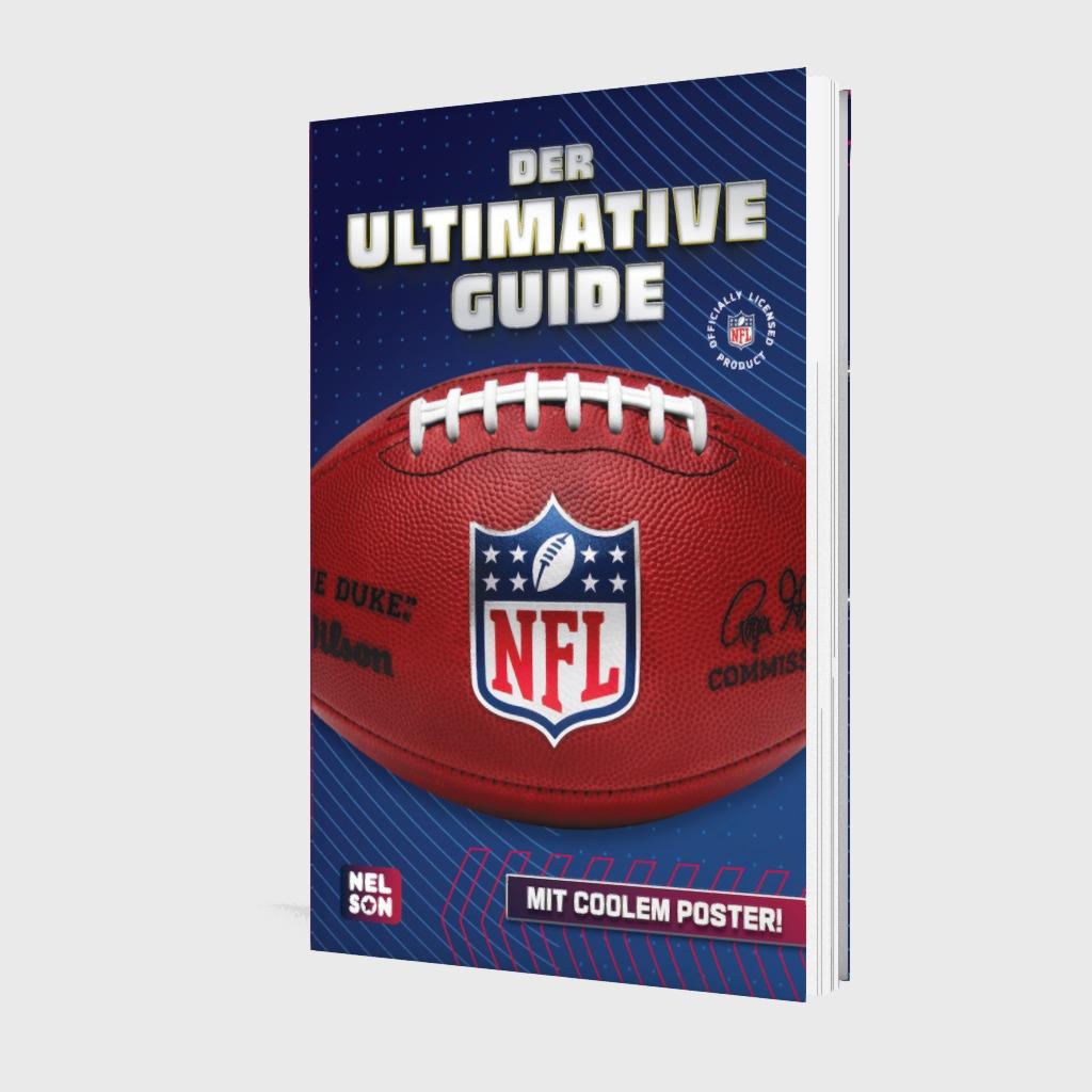 NFL – Der ultimative Guide: Die wichtigsten Infos, Regeln und Fakten über American Football und die National Football League