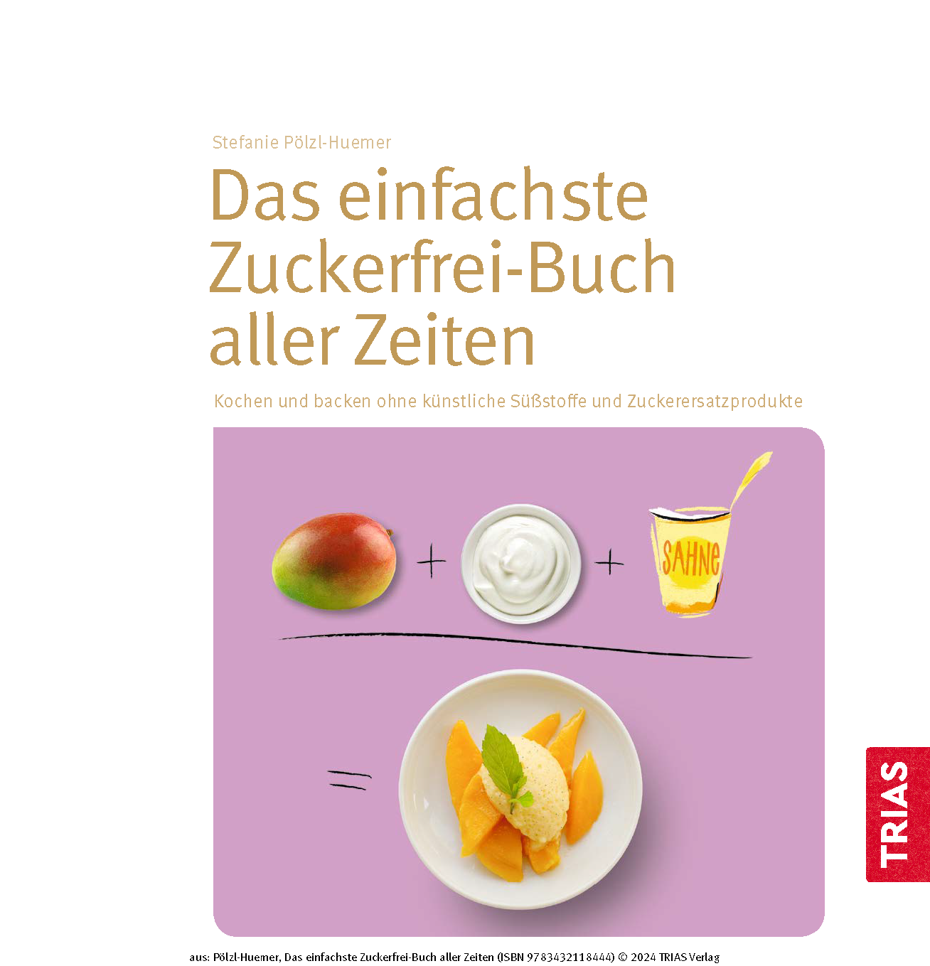 Das einfachste Zuckerfrei-Buch aller Zeiten