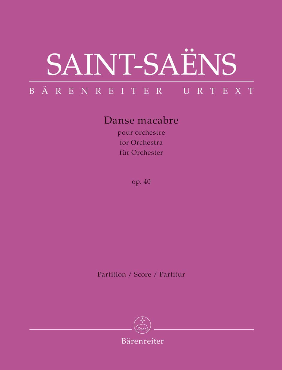 Danse macabre op. 40 -Symphonische Dichtung- (nach einem Gedicht von Henri Cazalis). Partitur, Urtextausgabe. BÄRENREITER URTEXT