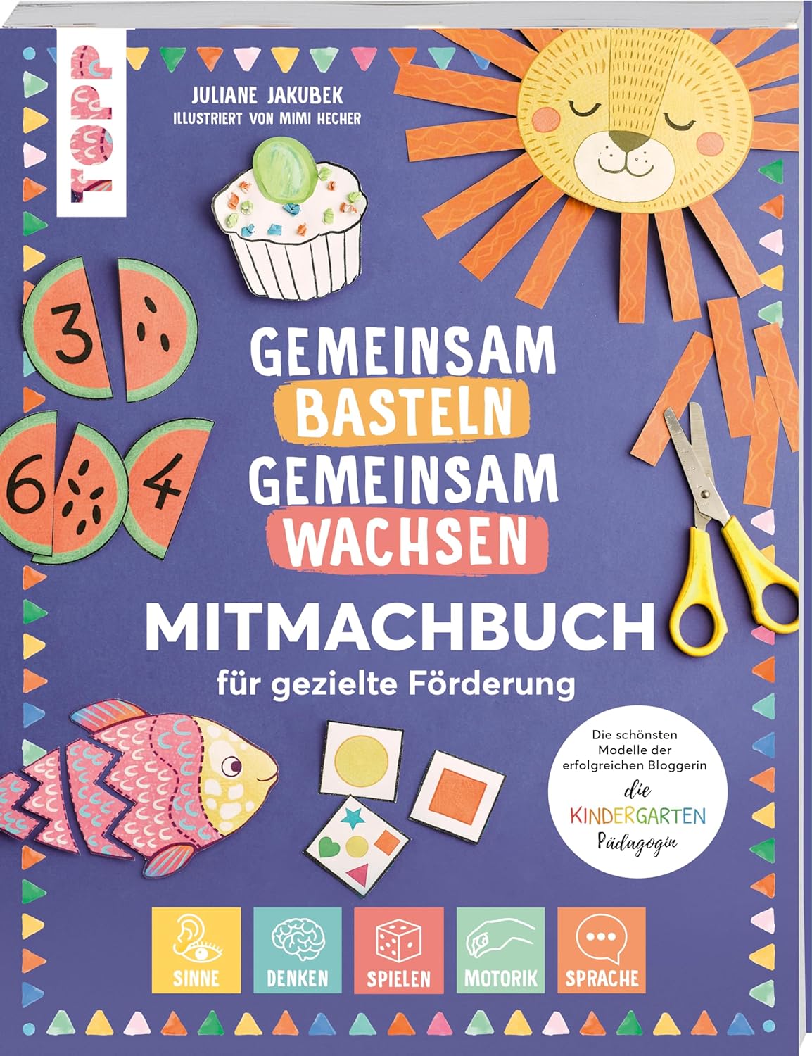 Gemeinsam basteln, gemeinsam wachsen "Jetzt geht´s los!": Das Mitmachbuch für gezielte Förderung