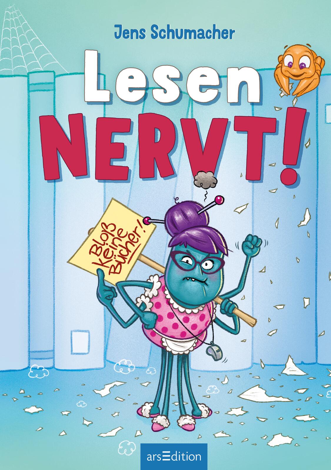 Lesen NERVT! – Bloß keine Bücher! (Lesen nervt! 2)