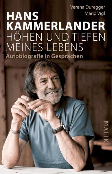 Hans Kammerlander – Höhen und Tiefen meines Lebens